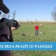 Airsoft vs Paintball: Which Hurts More? [The TRUTH!] | Ultimate Airsoft Guide for Beginners, Tactics & Gear Reviews