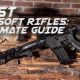 Top Rated: Best Airsoft Rifle 2024 - Ultimate Guide | Ultimate Airsoft Guide for Beginners, Tactics & Gear Reviews