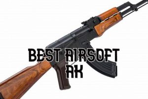 Top Airsoft AK: Ultimate Guide to the Best AK Airsoft Rifles Ultimate Airsoft Guide for Beginners, Tactics & Gear Reviews Top Airsoft AK: Ultimate Guide to the Best AK Airsoft Rifles | Ultimate Airsoft Guide for Beginners, Tactics & Gear Reviews