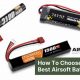 Best Types of Airsoft Batteries: Guide & Power Up! | Ultimate Airsoft Guide for Beginners, Tactics & Gear Reviews