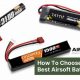 Power Up: Best Batteries for Airsoft Guns - Ranked! | Ultimate Airsoft Guide for Beginners, Tactics & Gear Reviews