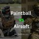 Airsoft vs. Paintball: Which Game is Better For You? | Ultimate Airsoft Guide for Beginners, Tactics & Gear Reviews