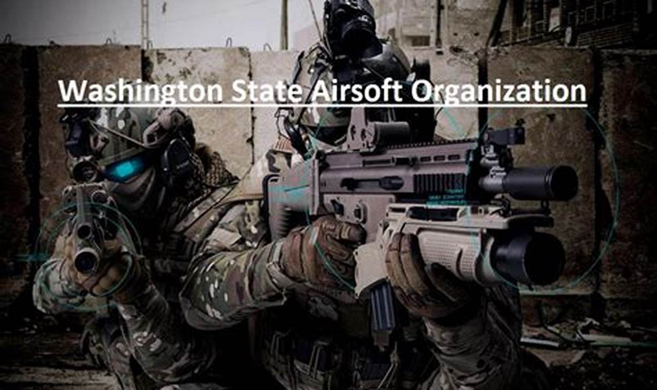 Your Guide: Washington State Airsoft Fields + Teams | Ultimate Airsoft Guide for Beginners, Tactics & Gear Reviews