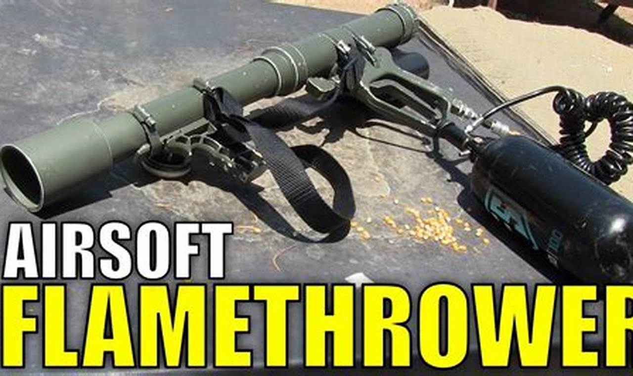 Is Flamethrower Airsoft Safe? Guide & Risks Ultimate Airsoft Guide for Beginners, Tactics & Gear Reviews Is Flamethrower Airsoft Safe? Guide & Risks | Ultimate Airsoft Guide for Beginners, Tactics & Gear Reviews