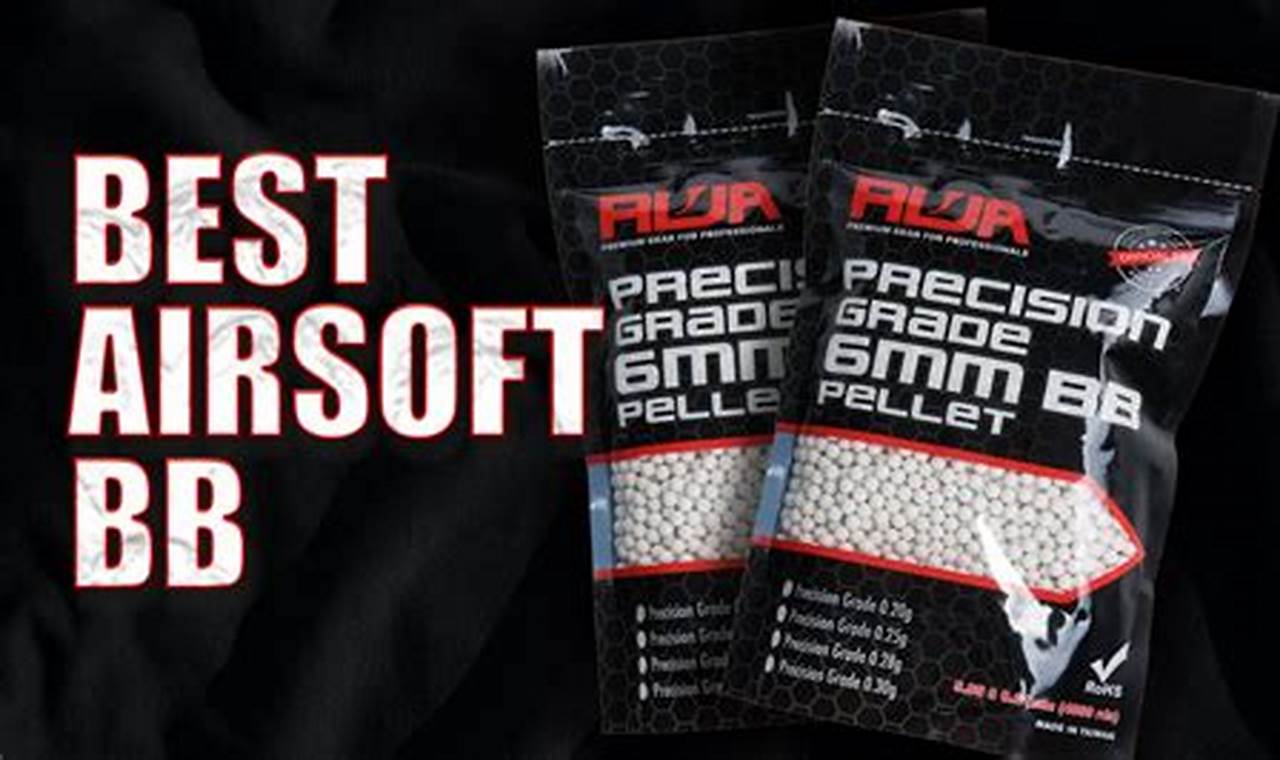 Enhance Your Game: Best Airsoft BBs Guide & Reviews! | Ultimate Airsoft Guide for Beginners, Tactics & Gear Reviews