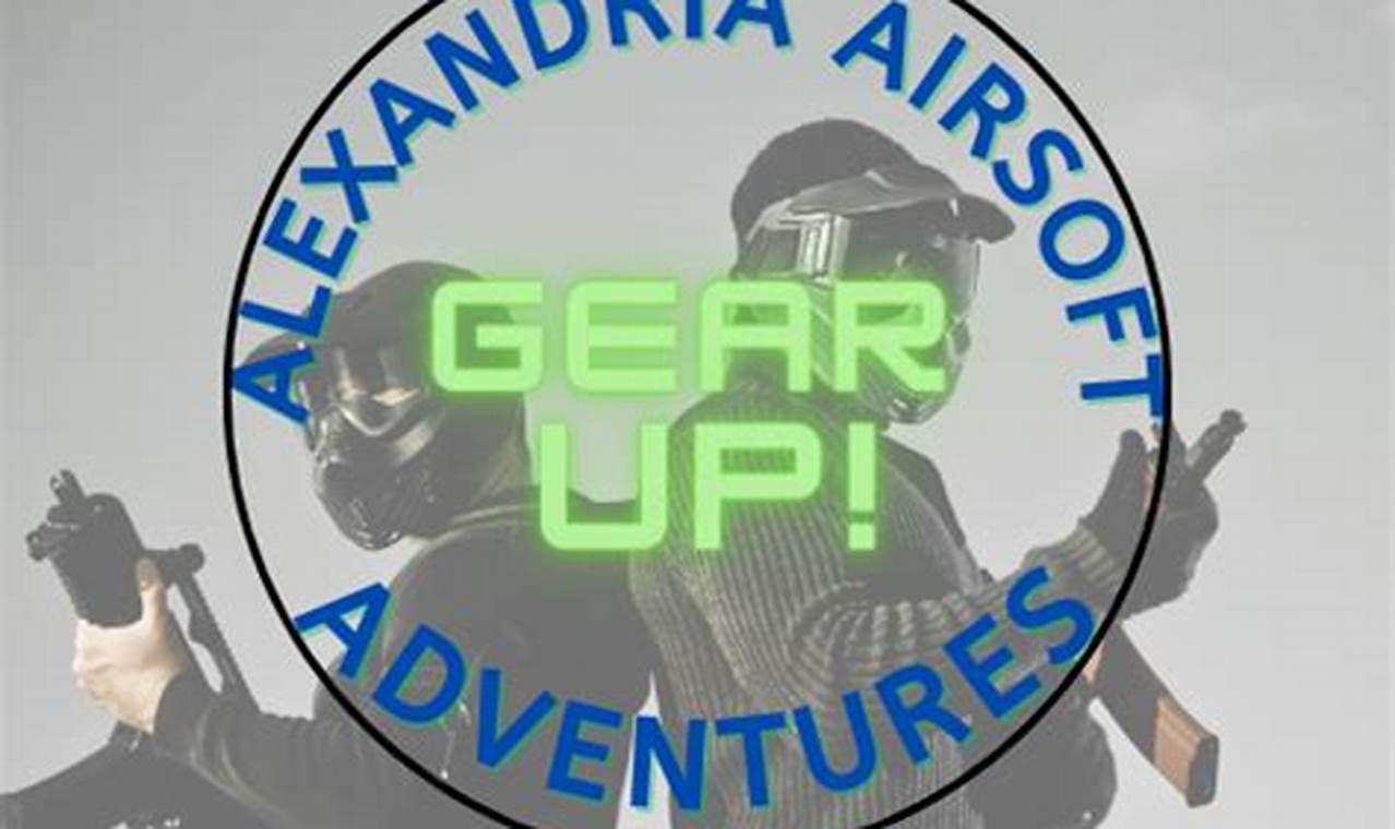 Your Ultimate Alexandria Airsoft Adventures Guide | Ultimate Airsoft Guide for Beginners, Tactics & Gear Reviews