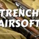 Gear Up: Trench Airsoft Domination [Tactics & Guide] | Ultimate Airsoft Guide for Beginners, Tactics & Gear Reviews